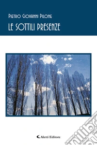 Le sottili presenze libro