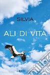 Ali di vita libro