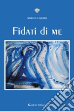 Fidati di Me libro