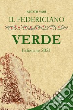 Il Federiciano 2021. Libro verde libro