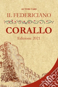Il Federiciano 2021. Libro corallo libro