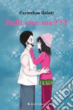 Balli con me???