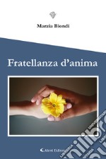 Fratellanza d'anima libro