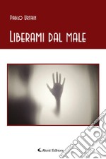 Liberami dal male