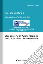 Meccanismi di alimentazione e nutrizione clinica: aspetti applicativi