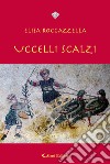 Uccelli Scalzi libro