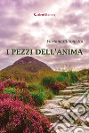 I pezzi dell'anima libro