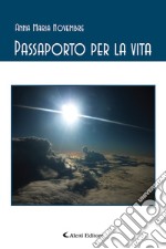 Passaporto per la vita libro