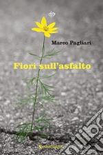 Fiori sull'asfalto libro