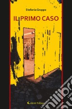 Il primo caso libro