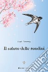 Il saluto delle rondini libro