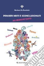 Pensieri misti e sconclusionati ma neanche tanto libro