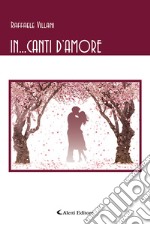 In... canti d'amore libro