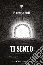 Ti sento libro