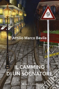 Il cammino di un sognatore libro