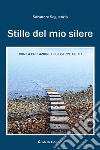 Stille del mio silere libro