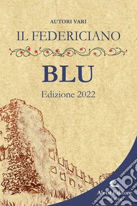 Il Federiciano 2022. Libro blu libro