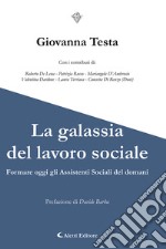 La galassia del lavoro sociale libro