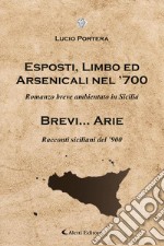 Esposti, limbo ed arsenicali nel '700-Brevi... arie