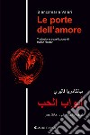 Le porte dell'amore. Ediz. italiana e araba libro di Valeri Biancamaria