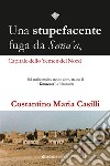 Una stupefacente fuga da Sana'a, capitale dello Yemen del Nord libro