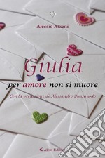 Giulia per amore non si muore libro