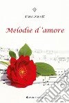 Melodie d'amore libro