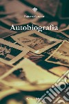 Autobiografia libro di Cartecati Roberta