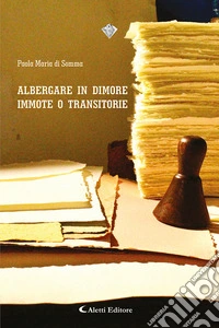 Albergare in dimore immote o transitorie libro