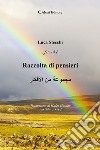 Raccolta di pensieri. Ediz. italiana e araba libro