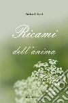 Ricami dell'anima libro