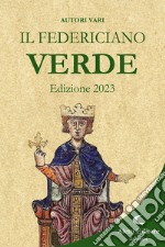 Il Federiciano 2023. Libro verde libro