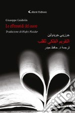 Le effemeridi del cuore. Ediz. italiana e araba libro