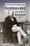 3° Premio Internazionale Dostoevskij. Racconti ** libro