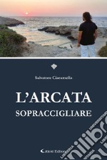 L'arcata sopraccigliare libro