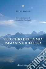 Specchio della mia immagine riflessa libro