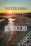 Il miglio libro di Paro Valter