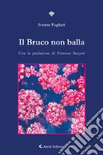 Il bruco non balla libro