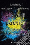 Granuli poetici. Ediz. italiana e georgiana libro di Seguenzia Salvatore