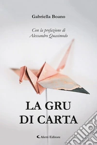 La gru di carta libro
