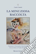 La mnuziosa raccolta