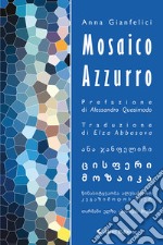 Mosaico azzurro. Ediz. italiana e araba libro