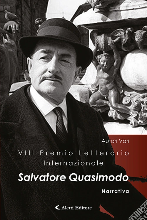 8° Premio Internazionale Salvatore Quasimodo. Narrativa