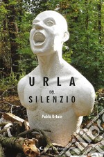 Urla del silenzio