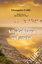 Alba chiara sul greto libro