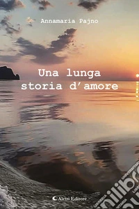 Una lunga storia d'amore