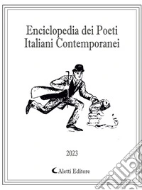 Enciclopedia dei poeti italiani contemporanei 2023 libro