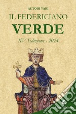 Il Federiciano 2024. Libro verde libro