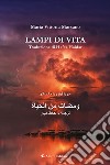 Lampi di vita. Ediz. italiana e araba libro