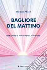 Bagliore del mattino libro